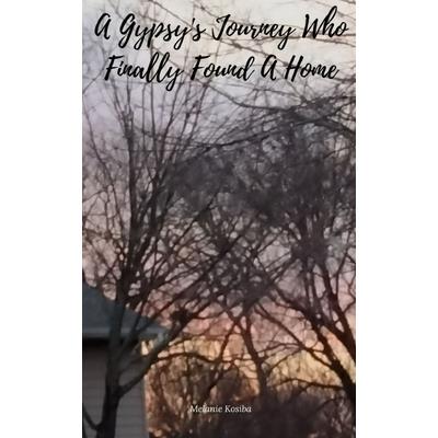 A Gypsy’s Journey Who Finally Found A Home