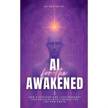 AI for the Awakened