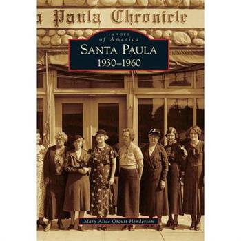 Santa Paula: 1930-1960