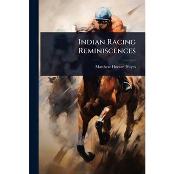 Indian Racing Reminiscences