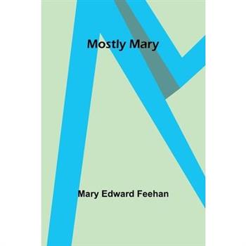 Mostly Mary