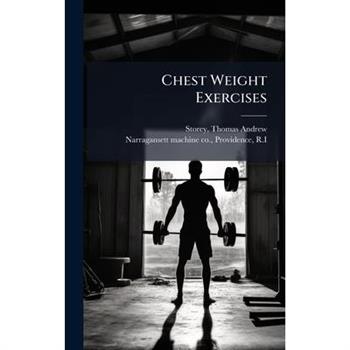 Chest Weight Exercises