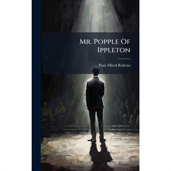 Mr. Popple Of Ippleton