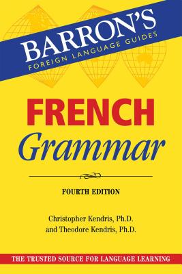 French Grammar (Barron`s Grammar)