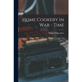 Home Cookery in War - Time