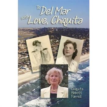 To Del Mar with Love, Chiquita
