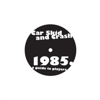 Car Skid and Crash 1985 a guide to players