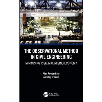 The Observational Method in Civil Engineering