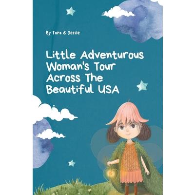 Little Adventurous Woman Tour across the Beautiful USA