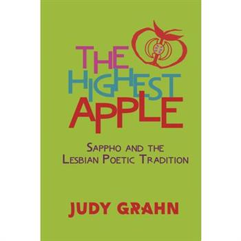 The Highest Apple: Sappho and the Lesbian Poetic Tradition