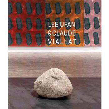 Lee Ufan & Claude Viallat