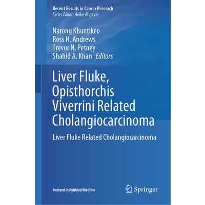 Liver Fluke, Opisthorchis Viverrini Related Cholangiocarcinoma