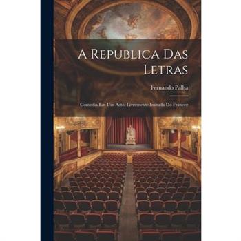 A Republica Das Letras