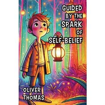 Guided by the Spark of Self-Belief