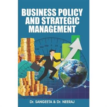Business Policy And Strategic Management