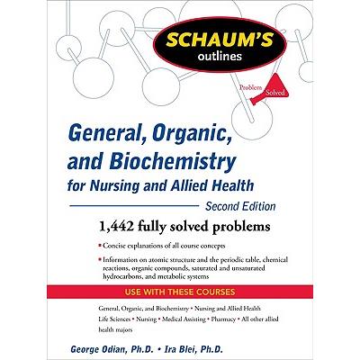 Schaum's Outlines of General, Organic, and Biochemistry for Nursing and Allied Health