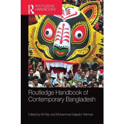 Routledge Handbook of Contemporary Bangladesh