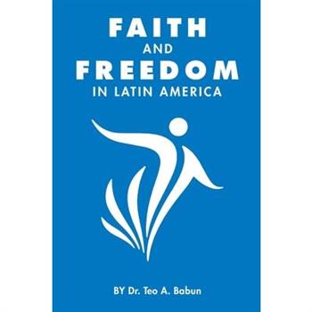 Faith and Freedom in Latin America