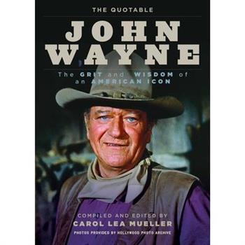 The Quotable John Wayne