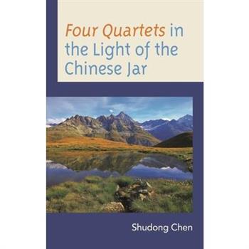 Four Quartets in the Light of the Chinese Jar