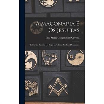 A Ma癟onaria e os Jesuitas