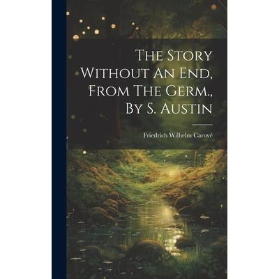 The Story Without An End, From The Germ., By S. Austin