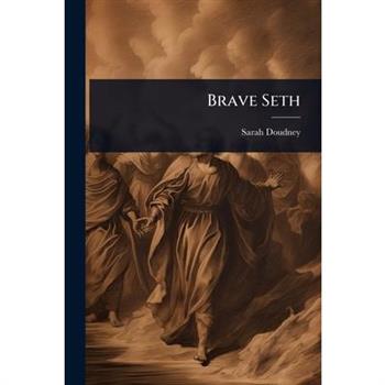 Brave Seth