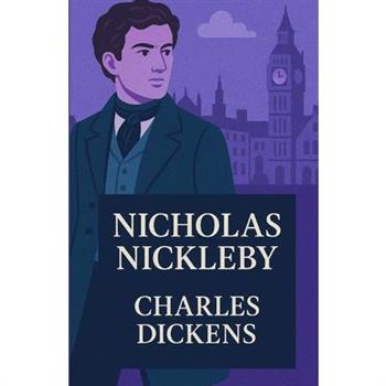 Nicholas Nickleby(Illustrated)
