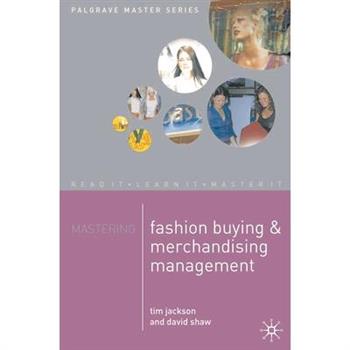 Mastering Fashion Buying and Merchandising Management
