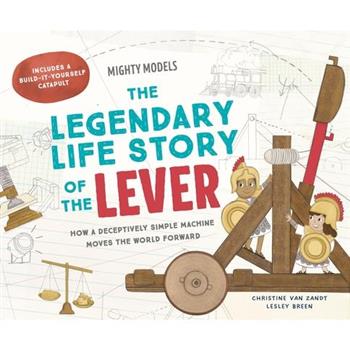 Mighty Models: The Legendary Life Story of the Lever