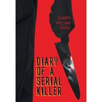 Diary of a Serial Killer