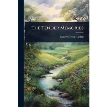 The Tender Memories