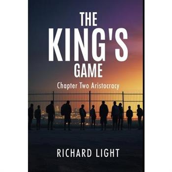 The King’s Game Chapter Two Aristocracy