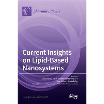 Current Insights on Lipid-Based Nanosystems