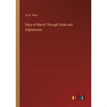 Diary of March Through Sinde and Afghanistan