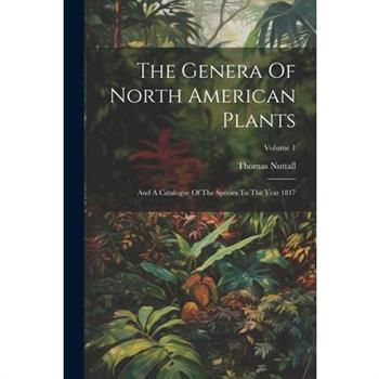 The Genera Of North American Plants