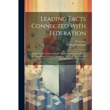 Leading Facts Connected With Federation