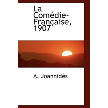 La Com Die-Fran Aise, 1907