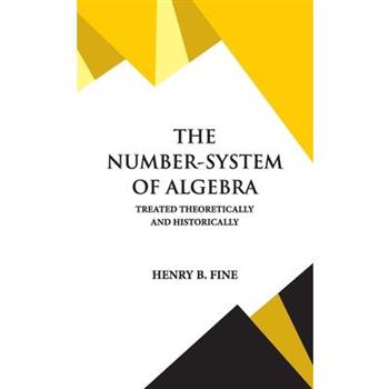 The Number-System of Algebra