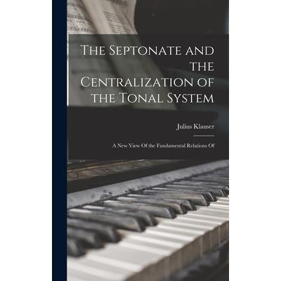 The Septonate and the Centralization of the Tonal System