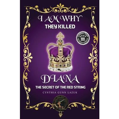 I Am Why They Killed Diana
