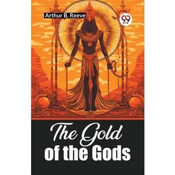 The Gold of the Gods