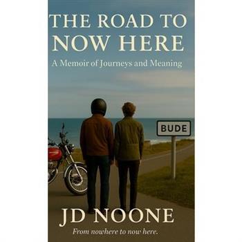 The Road to Now Here