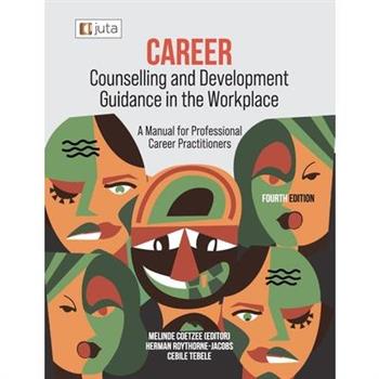 Career Counselling and Development Guidance in the Workplace 4e