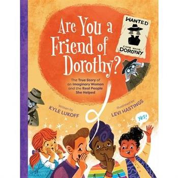 Are You a Friend of Dorothy?