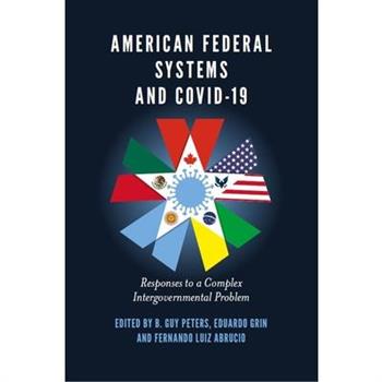 American Federal Systems and Covid-19