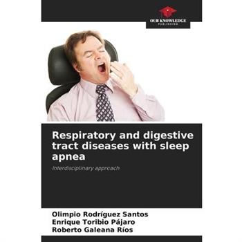 Respiratory and digestive tract diseases with sleep apnea