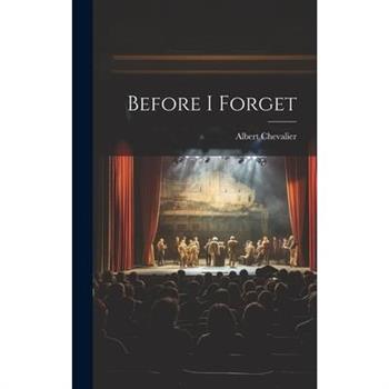 Before I Forget