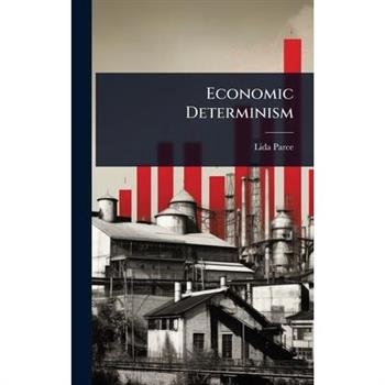 Economic Determinism