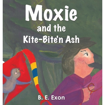 Moxie and the Kite-Bite’n Ash